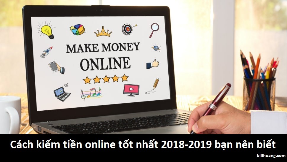 cách kiếm tiền online 2018-2019