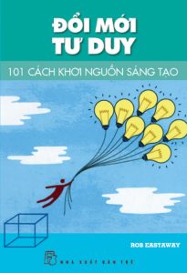 đổi mới tư duy quyền sách tạo động lực trong cuộc sống