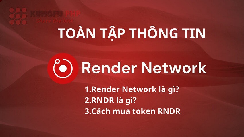 RNDR là gì? Cách mua Render Token (RNDR)