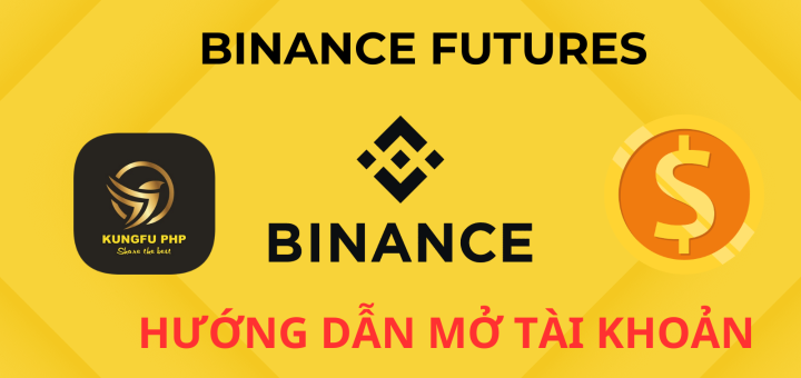 hướng dẫn mở tài khoản binance futures