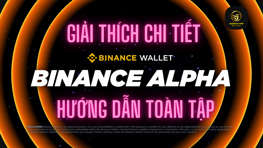 Binance Alpha là gì - Hướng dẫn sử dụng Binance Alpha