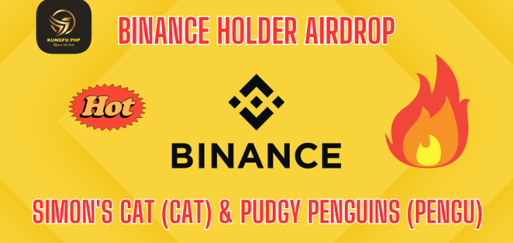 Simon's Cat và Pudgy Penguins trên Binance Holder Airdrop