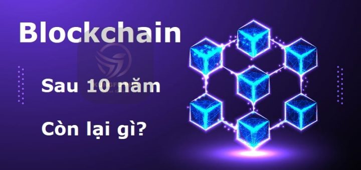 Còn lại gì sau hơn 10 năm cơn sốt Blockchain?